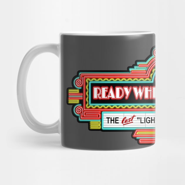 Ready When You Are, CB by onarolltees